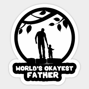 Worlds Okayest Dad Sticker